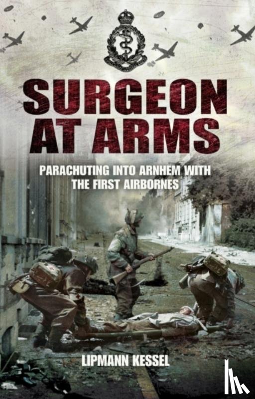 Lipmann Kessel - Surgeon at Arms