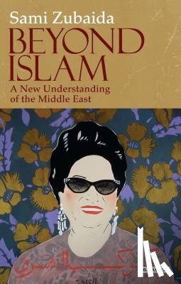Zubaida, Sami - Beyond Islam