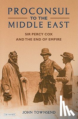 Townsend, John - Proconsul to the Middle East