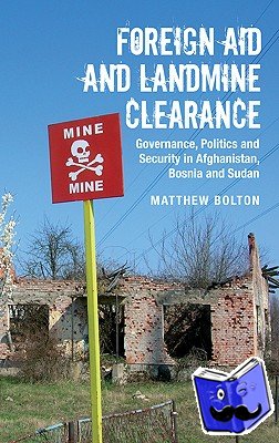 Bolton, Matthew Breay - Foreign Aid and Landmine Clearance