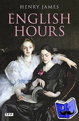 James, Henry - English Hours