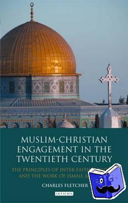 Fletcher, Charles - Muslim-Christian Engagement in the Twentieth Century