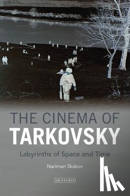Skakov, Nariman - The Cinema of Tarkovsky