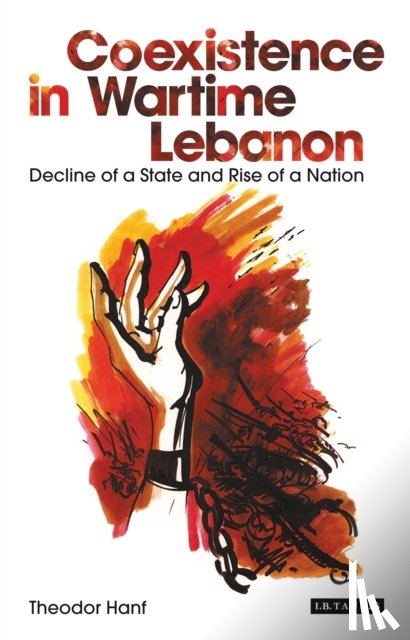 Hanf, Theodor - Coexistence in Wartime Lebanon