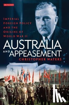 Waters, Christopher - Australia and Appeasement