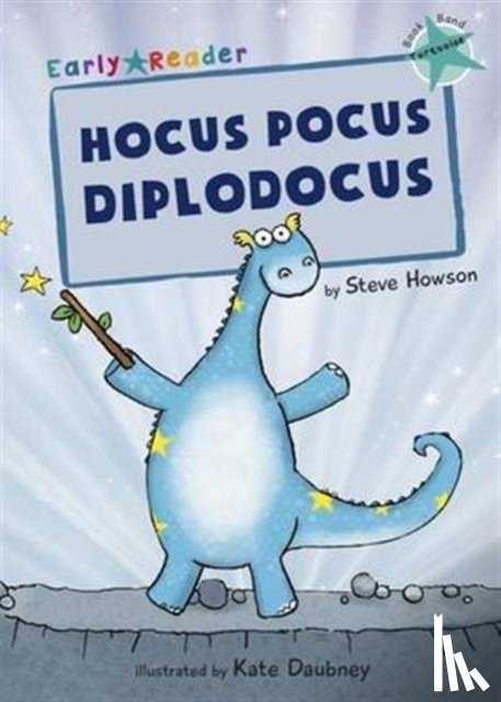 Howson, Steve - Hocus Pocus Diplodocus