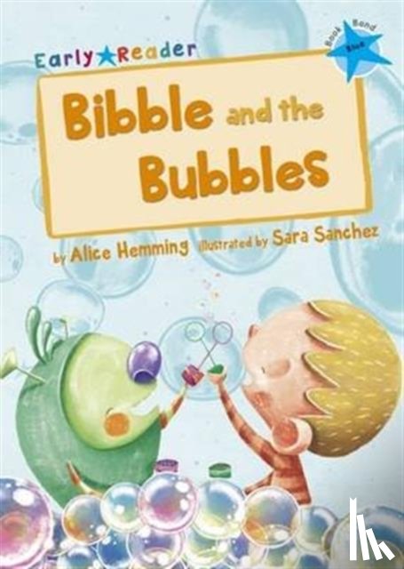 Hemming, Alice - Bibble and the Bubbles