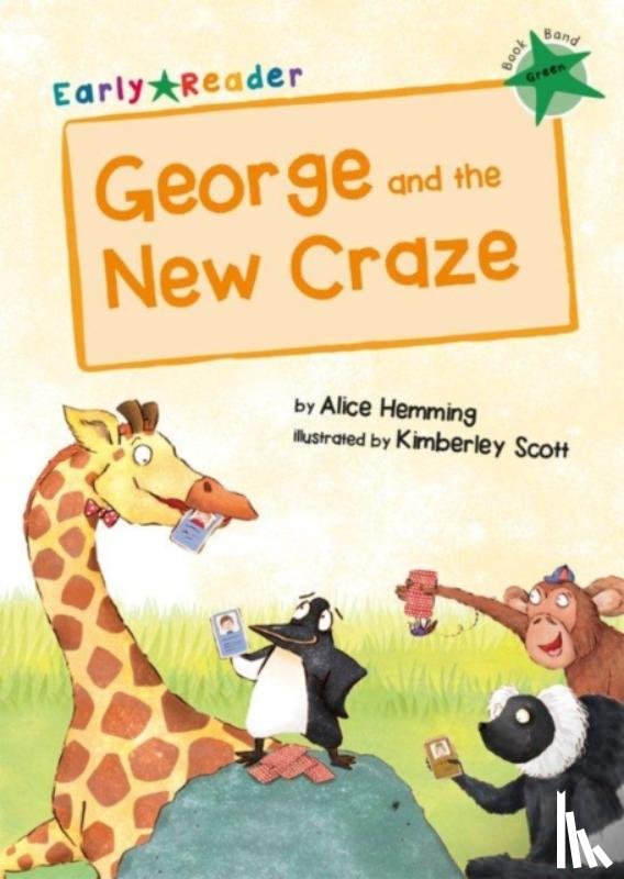 Hemming, Alice - George and the New Craze