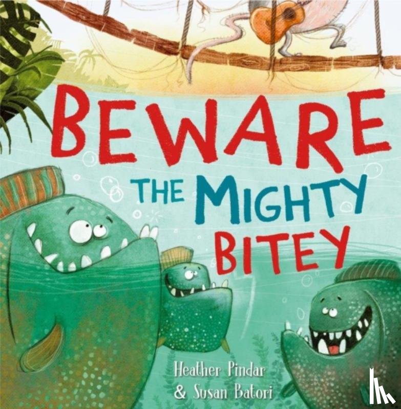 Pindar, Heather - Beware the Mighty Bitey