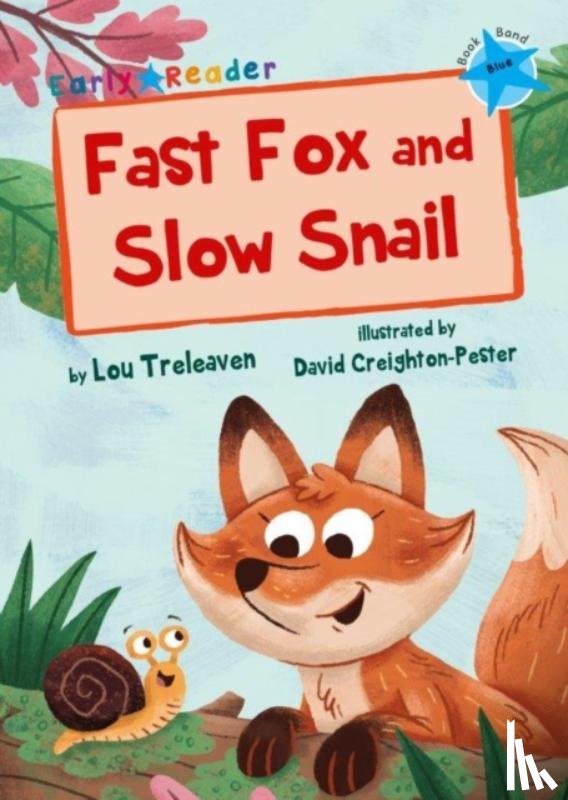Treleaven, Lou - Fast Fox and Slow Snail