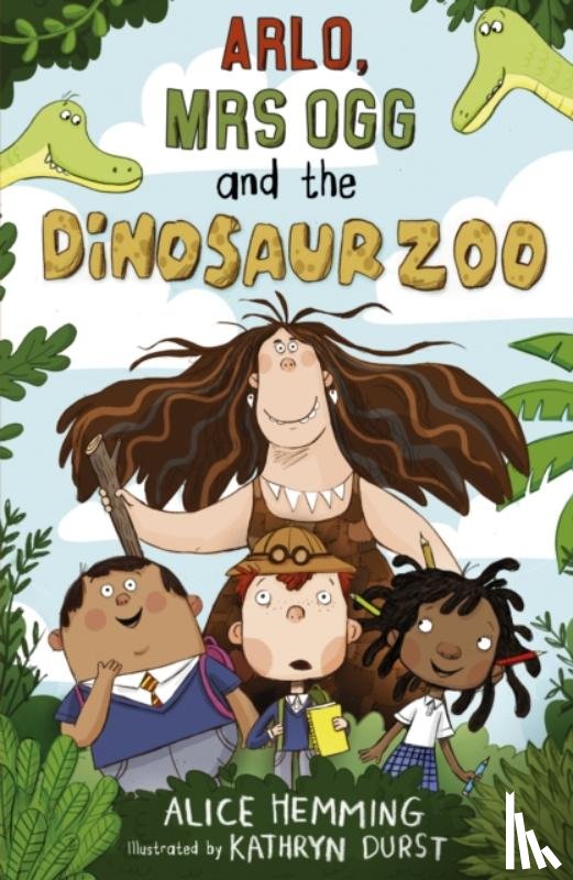 Hemming, Alice - Arlo, Mrs Ogg and the Dinosaur Zoo