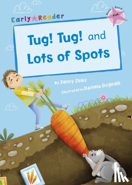 Jinks, Jenny - Tug! Tug! and Lots of Spots