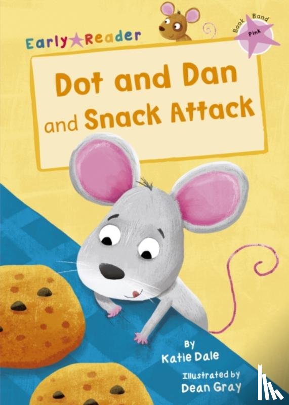 Dale, Katie - Dot and Dan and Snack Attack