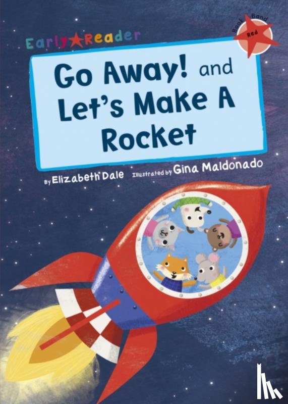Dale, Elizabeth - Go Away! and Let's Make a Rocket