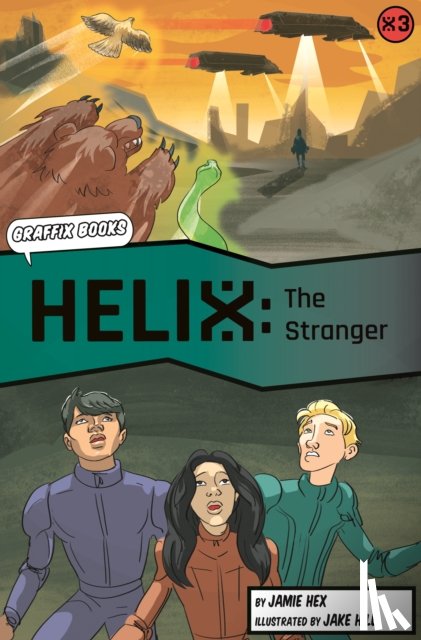 Hex, Jamie - Helix: The Stranger (Graphic Reluctant Reader)