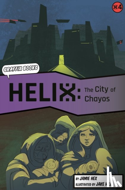 Hex, Jamie - Helix: The City of Chayos (Graphic Reluctant Reader)