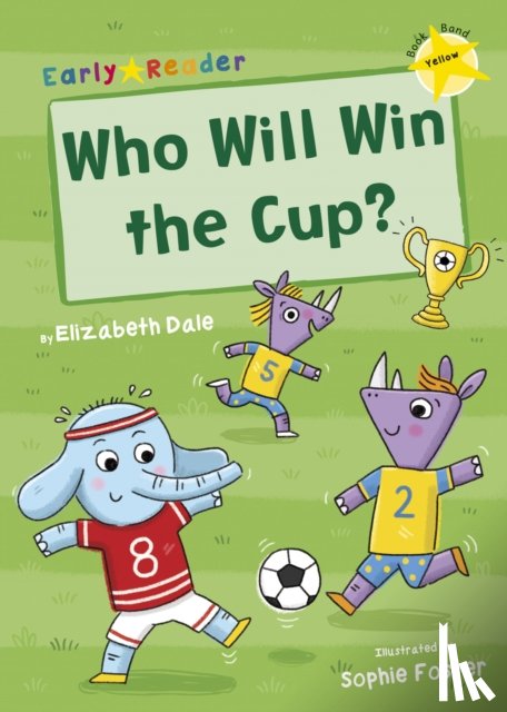 Dale, Elizabeth - Who Will Win the Cup?