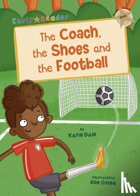 Dale, Katie - The Coach, the Shoes and the Football