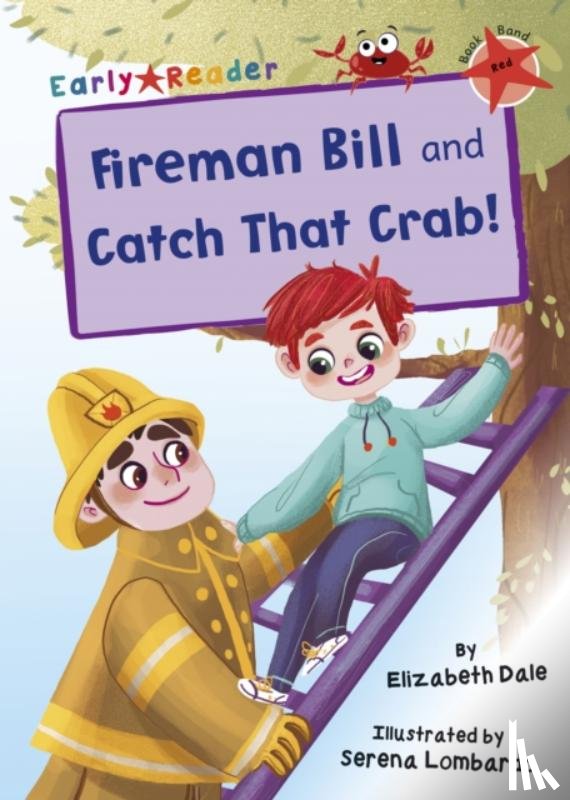 Dale, Elizabeth - Fireman Bill and Catch That Crab!