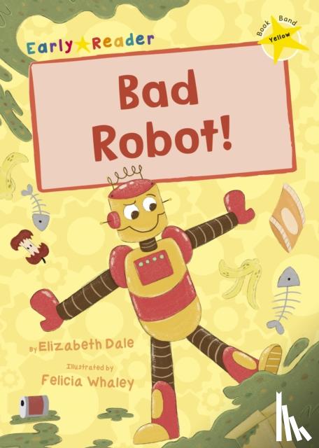 Elizabeth Dale, Felicia Whaley - Bad Robot!