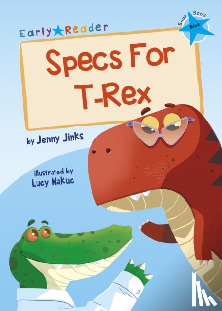Jinks, Jenny - Specs For T-Rex