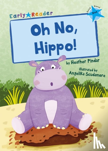 Pindar, Heather - Oh No, Hippo!