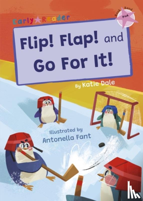 Dale, Katie - Flip! Flap! and Go For It!