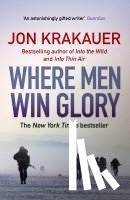 Krakauer, Jon (Author) - Where Men Win Glory