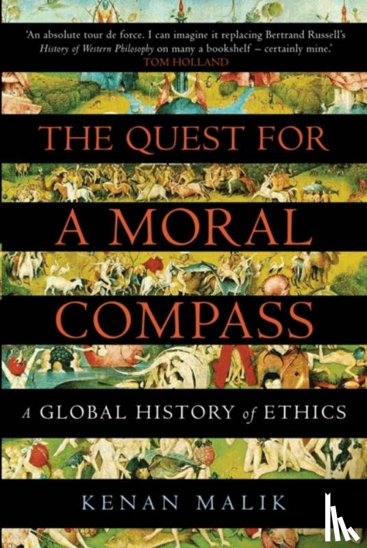 Malik, Kenan - The Quest for a Moral Compass