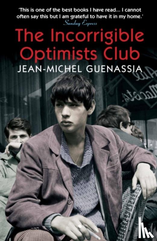 Guenassia, Jean-Michel - The Incorrigible Optimists Club