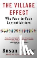 Pinker, Susan (Author) - The Village Effect