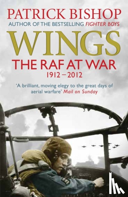 Bishop, Patrick (Author) - Wings