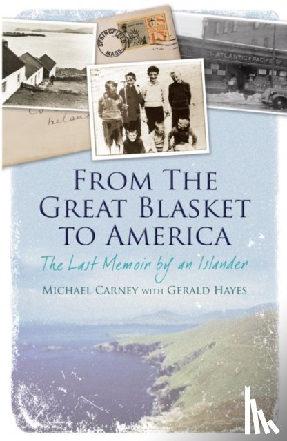 Carney, Michael, Hayes, Gerald - From the Great Blasket to America