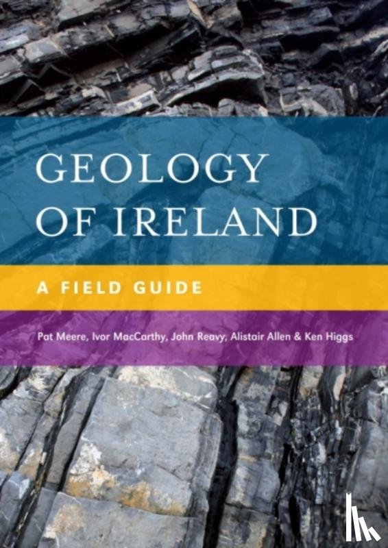 MacCarthy, Ivor, Reavy, John, Allen, Alistair, Higgs, Ken - Geology of Ireland