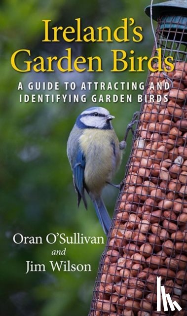 O'Sullivan, Oran, Wilson, Jim - Ireland's Garden Birds