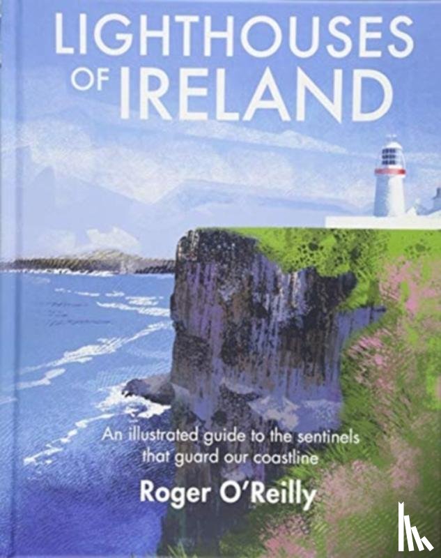 O'Reilly, Roger - Lighthouses of Ireland