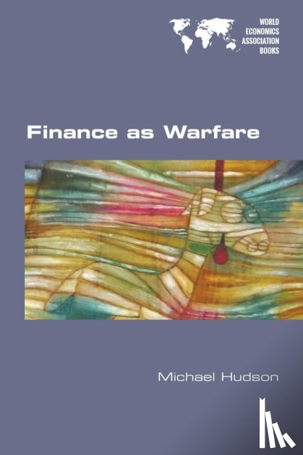 Hudson, Michael (University of Missouri - Finance as Warfare