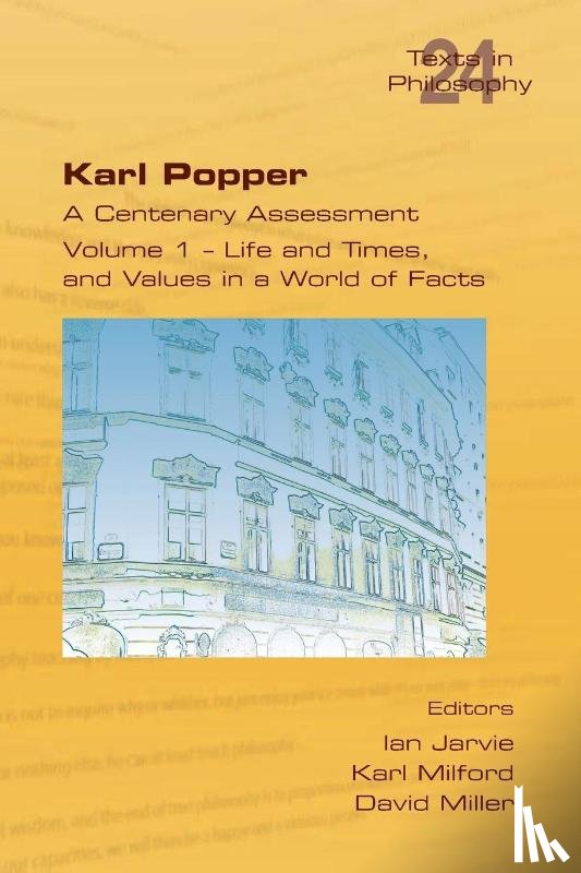  - Karl Popper. A Centenary Assessment. Volume I - Life and Times, and Values in a World of Facts