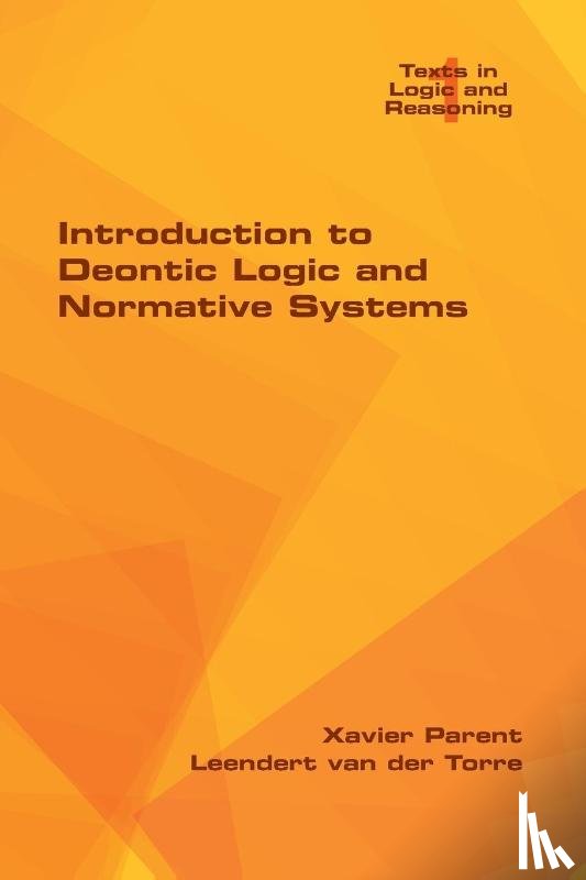 Parent, Xavier, Torre, Leendert Van Der - Introduction to Deontic Logic and Normative Systems