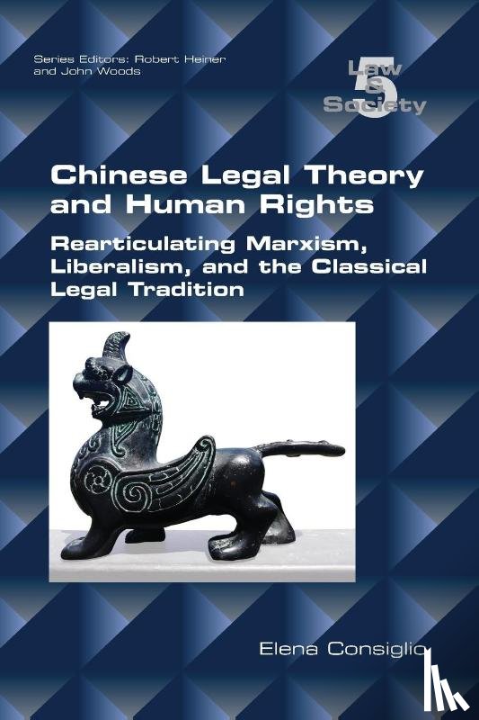 Consiglio, Elena - Chinese Legal Theory and Human Rights