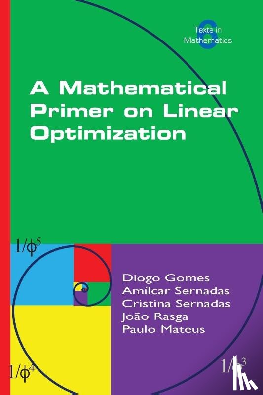 Gomes, Diogo, Sernadas, Amilcar, Sernadas, Cristina - A Mathematical Primer on Linear Optimization