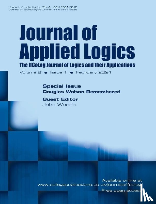  - Journal of Applied Logics. The IfCoLog Journal of Logics and their Applications. Volume 8, Issue 1, February 2021. Special issue