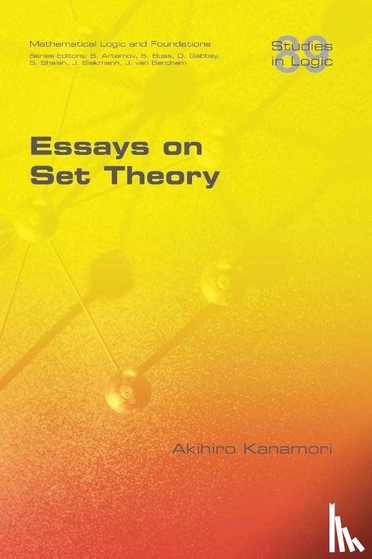 Kanamori, Akihiro - Essays on Set Theory