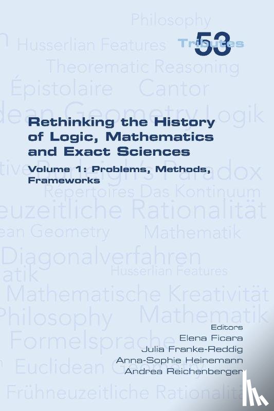  - Rethinking the History of Logic, Mathematics and Exact Sciences