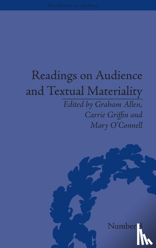 Griffin, Carrie - Readings on Audience and Textual Materiality