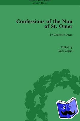 Cogan, Lucy - Confessions of the Nun of St Omer