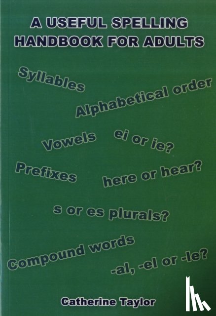 Taylor, Catherine - A Useful Spelling Handbook For Adults