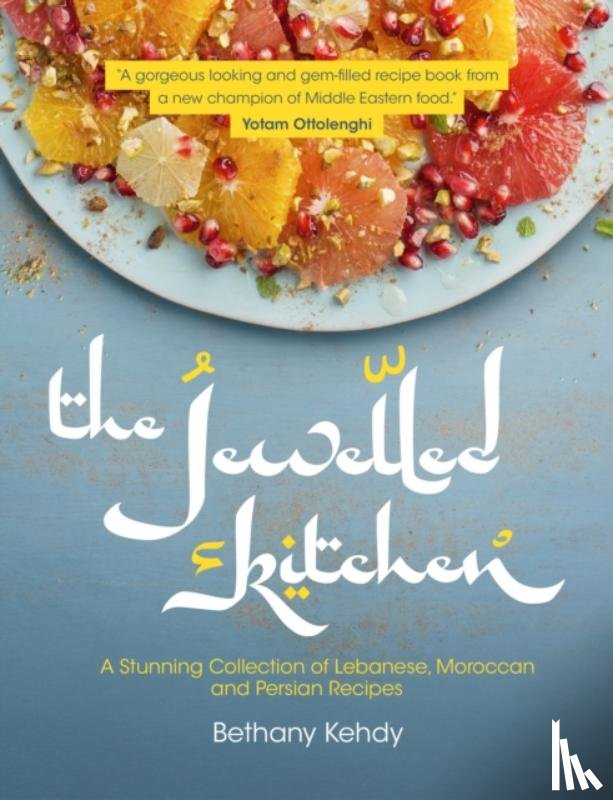 Kehdy, Bethany - The Jewelled Kitchen