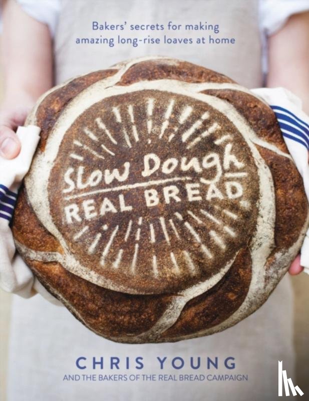 Young, Chris - Slow Dough: Real Bread
