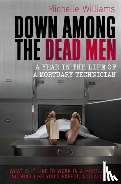 Williams, Michelle - Down Among the Dead Men